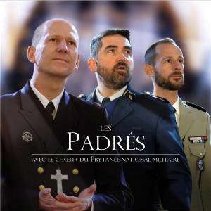 Les Padrés : Avec le chœur du Prytanée de la Flèche - Collectif