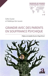 Grandir avec des parents en souffrance psychique - Cathy Caulier