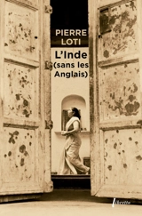 L'Inde (sans les Anglais). Mahé des Indes - Pierre Loti