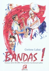 Bandas ! - Corinne Labat