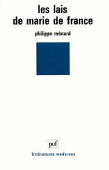 Les lais de Marie de France : contes d'amour et d'aventure du Moyen-Age - Philippe Ménard