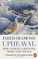 Upheaval : How Nations Cope with Crisis and Change - Diamond, Jared M.