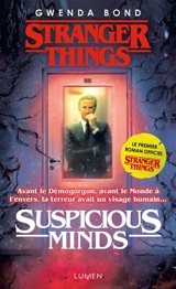 Stranger things. Suspicious minds - Gwenda Bond