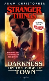 Stranger things. Darkness on the edge of town - Adam Christopher