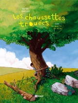 Les chaussettes trouées. Vol. 1. La guerre du slip - Tarek