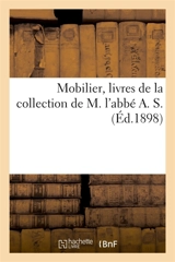 Mobilier, livres de la collection de M. l'abbé A. S. - Jules Martin