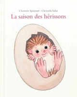 La saison des hérissons - Christelle Vallat