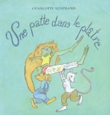 Une patte dans le plâtre - Charlotte Sjöstrand
