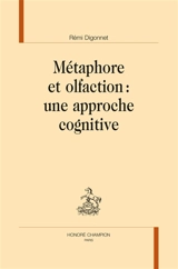 Métaphore et olfaction : une approche cognitive - Rémi Digonnet