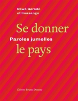 Se donner le pays : paroles jumelles - Déwé Gorodé