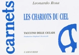 Les chariots du ciel : carnet des Cyclades. I carrio del cielo - Leonardo Rosa