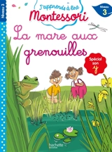 La mare aux grenouilles : niveau 3 : spécial son y - Charlotte Leroy-Jouenne