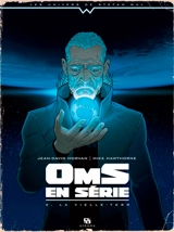 Oms en série. Vol. 3. La vieille-Terr - Jean-David Morvan