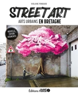 Street art : arts urbains en Bretagne - Violaine Pondard