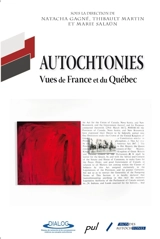 Autochtonies : Vues de France et du Québec