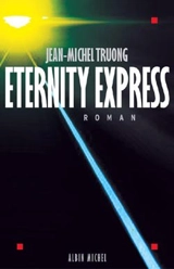 Eternity express - Jean-Michel Truong