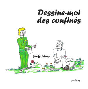 Dessine-moi des confinés - Jacky Mony