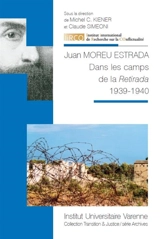 Dans les camps de la Retirada : 1939-1940 - Juan Moreu Estrada