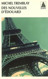 Chroniques du Plateau Mont-Royal. Des nouvelles d'Edouard - Michel Tremblay