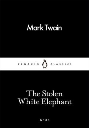 The Stolen White Elephant - Twain, Mark