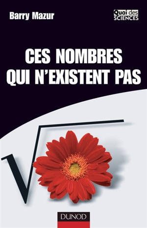 Ces nombres qui n'existent pas - Barry Mazur
