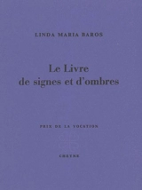 Le livre de signes et d'ombres - Linda Maria Baros