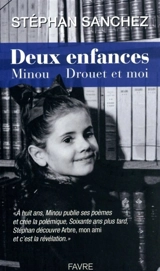 Deux enfances : Minou Drouet et moi - Stéphan Sanchez