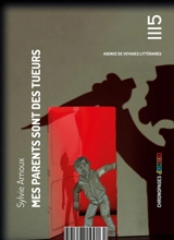 Mes parents sont des tueurs - Sylvie Arnoux