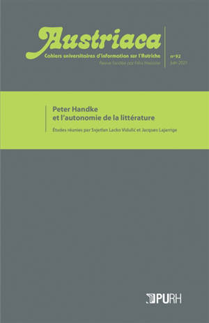 Austriaca, n° 92. Peter Handke et l'autonomie de la littérature