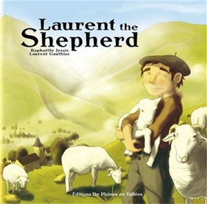Laurent the shepherd - Raphaëlle Jessic