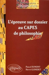 L'épreuve sur dossier au Capes de philosophie - Pascal Dumont