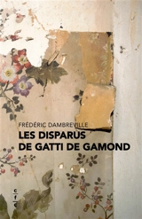 Les disparus de Gatti de Gamond - Frédéric Dambreville