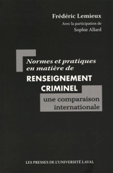Normes et pratiques en matière de renseignement criminel : une comparaison internationale - Frédéric Lemieux