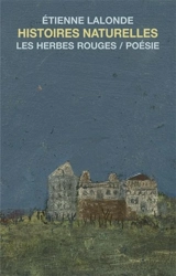 Histoires naturelles - Lalonde, Étienne