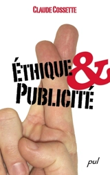 Ethique & publicité - Claude Cossette
