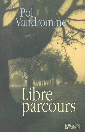 Libre parcours - Pol Vandromme