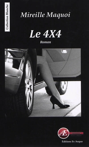 Le 4x4 - Mireille Maquoi