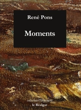 Moments (carnet d'un enfermement) - René Pons