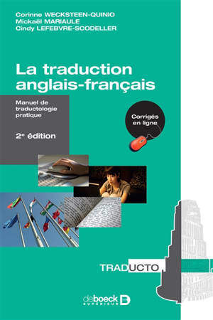 La traduction anglais-français : manuel de traductologie pratique - Corinne Wecksteen-Quinio