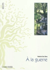 A la guerre - Patrick Da Silva