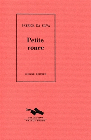 Petite ronce - Patrick Da Silva