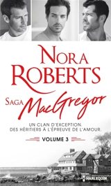 Saga MacGregor. Vol. 3 - Nora Roberts