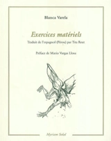 Exercices matériels : 1978-1993 - Blanca Varela
