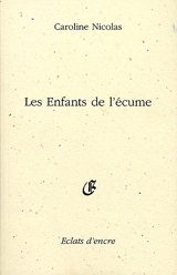 Les enfants de l'écume - Caroline Nicolas