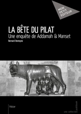 La bête du pilat : Une enqu - Bernard Domeyne