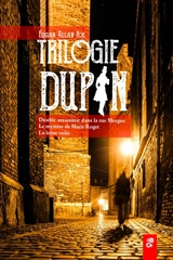 Trilogie Dupin - Edgar Allan Poe