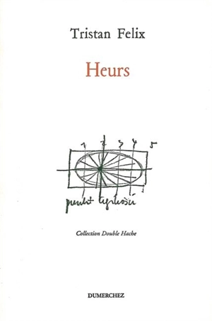 Heurs - Tristan Felix