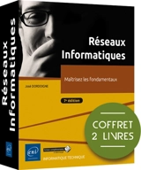 Réseaux informatiques : maîtrisez les fondamentaux : coffret 2 livres - José Dordoigne