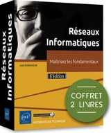 Réseaux informatiques : maîtrisez les fondamentaux : coffret 2 livres - José Dordoigne