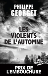 Les violents de l'automne - Philippe Georget